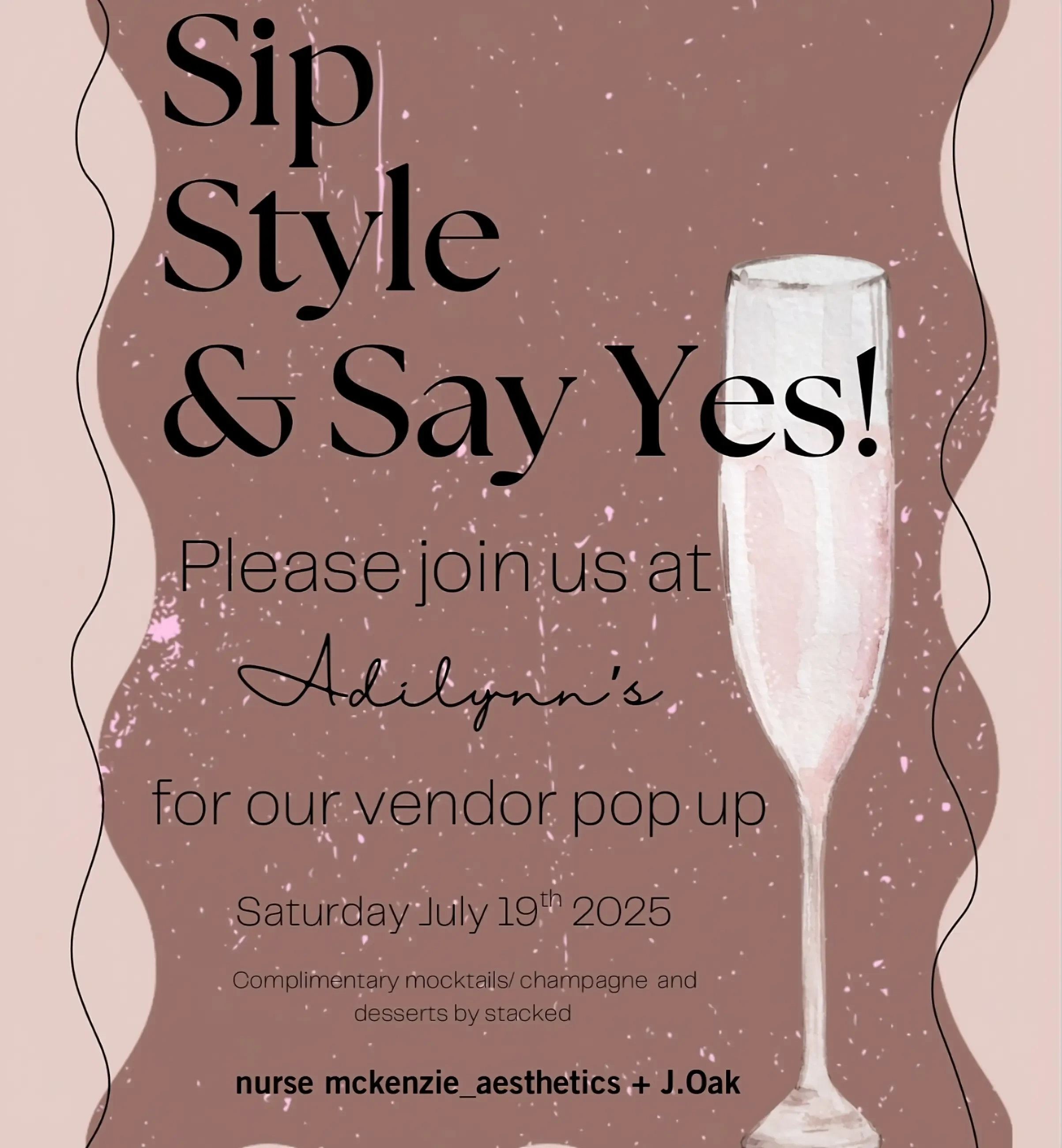 Sip, Style &amp; Say Yes!